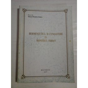 HERMENEUTICA SI CUNOASTERE IN MONISMUL INDIAN - PREOT DR. DANIT-DUMITRU BADEA